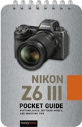 Cover: Nikon Z6 III: Pocket Guide - Rocky Nook