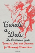 Cover: Curate a Date - The Companion Guide - Ethan Starke