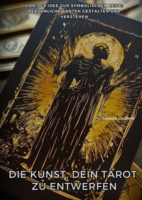 Abbildung von: Die Kunst, Dein Tarot zu entwerfen - tredition