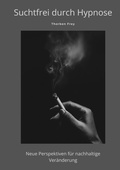Abbildung von: Suchtfrei durch Hypnose - tredition