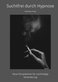 Abbildung von: Suchtfrei durch Hypnose - tredition