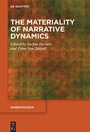Cover: The Materiality of Narrative Dynamics - De Gruyter