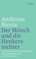 Cover: Der M&ouml;nch und die Henkerstochter und andere Schauererz&auml;hlungen - Insel