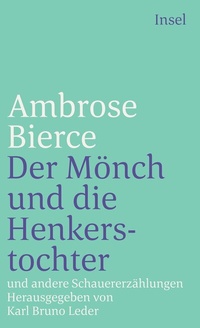 Abbildung von: Der Mönch und die Henkerstochter und andere Schauererzählungen - Insel