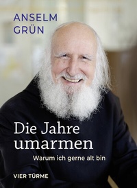 Abbildung von: Die Jahre umarmen - Vier Türme