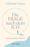 Cover: Die Frage nach dem Ich - Vier T&uuml;rme
