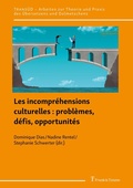 Cover: Les incompr&eacute;hensions culturelles : probl&egrave;mes, d&eacute;fis, opportunit&eacute;s - Frank & Timme
