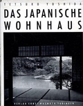 Cover: Das Japanische Wohnhaus - Wasmuth Verlag
