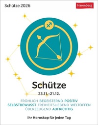 Abbildung von: Schütze Sternzeichenkalender 2026 - Tagesabreißkalender - Ihr Horoskop für jeden Tag - Harenberg