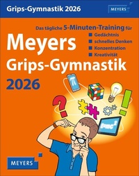 Abbildung von: Meyers Grips-Gymnastik Tagesabreißkalender 2026 - Das tägliche 5-Minuten-Training für Gedächtnis, schnelles Denken, Konzentration, Kreativität - Harenberg