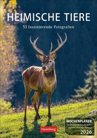 Abbildung von: Heimische Tiere Wochenplaner 2026 - 53 faszinierende Fotografien - Harenberg