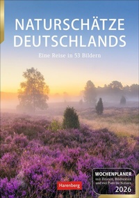 Abbildung von: Naturschätze Deutschlands Wochenplaner 2026 - Eine Reise in 53 Bildern - Harenberg