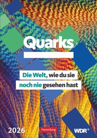 Abbildung von: Quarks. Die Welt, wie du sie noch nie gesehen hast Wochenplaner 2026 - Harenberg