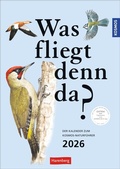Cover: KOSMOS Was fliegt denn da? Wochenplaner 2026 - Der Kalender zum KOSMOS-Naturf&uuml;hrer - Harenberg