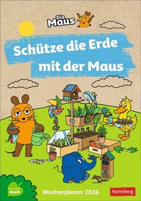 Abbildung von: Schütze die Erde mit der Maus Wochenkalender 2026 - Harenberg