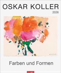 Abbildung von: Oskar Koller - Farben und Formen Kalender 2026 - Farben und Formen - Weingarten