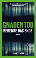 Cover: Gnadentod - Bedenke das Ende - Edition Wannenbuch