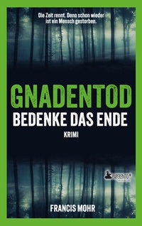 Abbildung von: Gnadentod - Bedenke das Ende - Edition Wannenbuch