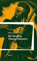 Cover: Die Sendung Thomas M&uuml;ntzers - Arco