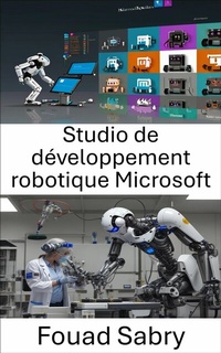 Abbildung von: Studio de développement robotique Microsoft - Un Milliard De Personnes Informées [French]