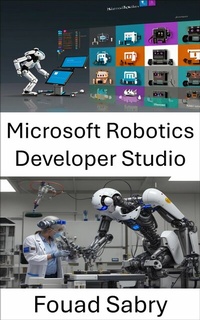 Abbildung von: Microsoft Robotics Developer Studio - Eine Milliarde Sachkundig [German]