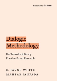 Abbildung von: Dialogic Methodology for Transdisciplinary Practice-Based Research - OUP eBook