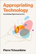 Cover: Appropriating Technology - MIT Press