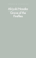 Cover: Grave of the Fireflies - Penguin Classics