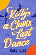 Cover: Kitty St. Clair's Last Dance - The Dial Press