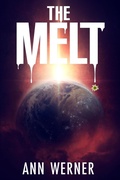 Cover: The Melt (After the Apocalypse, #1) - Ann Werner