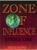 Cover: Zone of Influence: Strike One - Peter Fisher