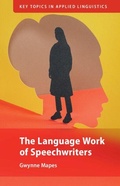 Cover: The Language Work of Speechwriters - Cambridge University Press