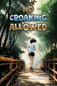 Enlarge image Cover: No Croaking Allowed - Austin Macauley Publishers