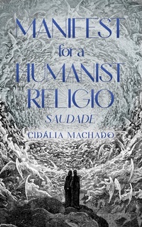 Abbildung von: Manifest for a Humanist Religio - Austin Macauley Publishers