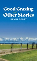 Cover: Good Grazing and Other Stories - Austin Macauley Publishers