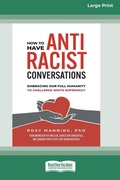 Cover: How to Have Antiracist Conversations - ReadHowYouWant