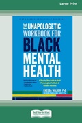 Cover: The Unapologetic Workbook for Black Mental Health - ReadHowYouWant