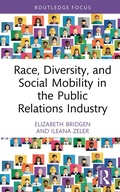 Cover: Race, Diversity, and Social Mobility in the Public Relations Industry - Routledge