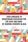Cover: Sign Language in Mainstream Education for the Deaf and Hard-of-hearing Students in Asia - Routledge