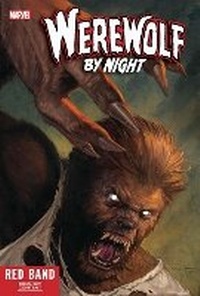 Enlarge image Cover: Werewolf By Night: Red Band Vol. 1 - Two Wolves - Marvel Comics