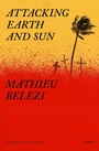Cover: Attacking Earth and Sun - Other Press LLC
