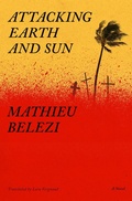 Cover: Attacking Earth and Sun - Other Press LLC
