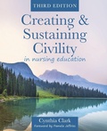 Cover: Creating & Sustaining Civility in Nursing Education, Third Edition - Nursing Knowledge International