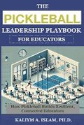Cover: The Pickleball Leadership Playbook for Educators - TrainingPro Academy Press