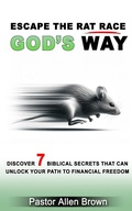Cover: Escape the Rat Race God's Way - Build Our Kingdom Publishing, LLC