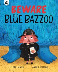 Abbildung von: Beware The Blue Bazzoo - Quarto Publishing PLC