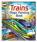 Cover: Trains Magic Painting Book - Usborne Publishing Ltd