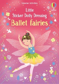 Abbildung von: Little Sticker Dolly Dressing Ballet Fairies - Usborne Publishing Ltd