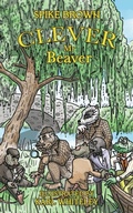 Cover: Clever Mr. Beaver - UK Book Publishing