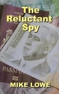 Cover: The Reluctant Spy - YouWriteOn.com